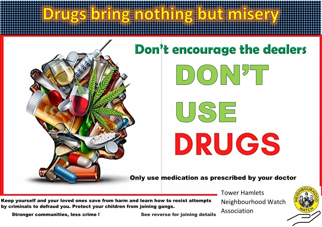 Don't use drugs, join Neighbourhood Watch